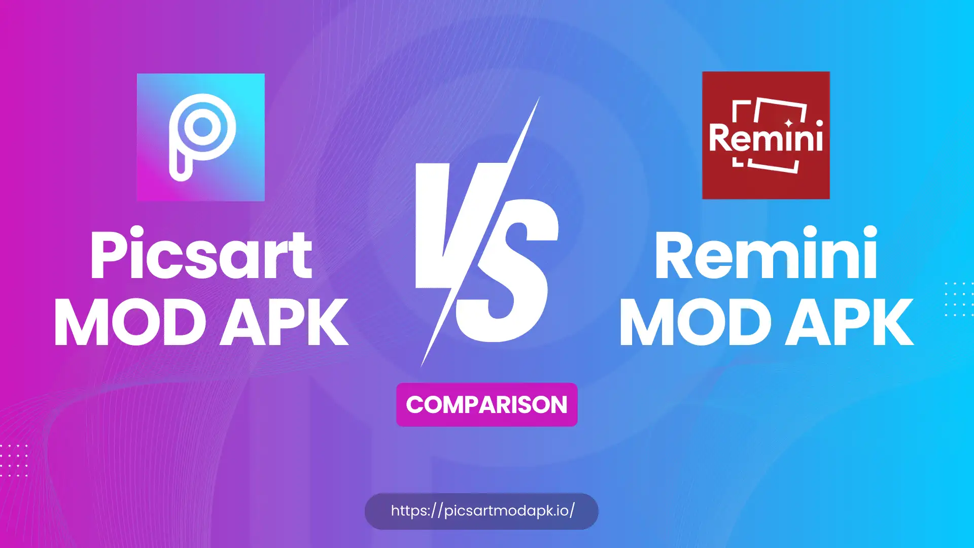 Comparison of Picsart MOD APK vs Remini MOD APK - Blog