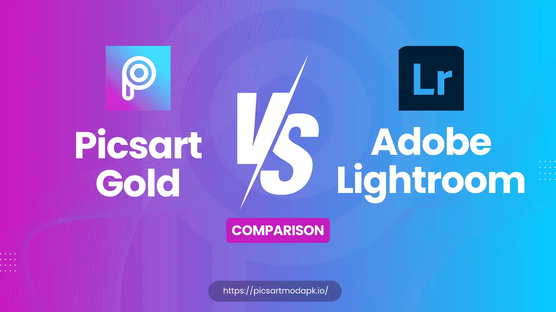 Comparsion of Picsart vs Lightroom - Blog Featured Image
